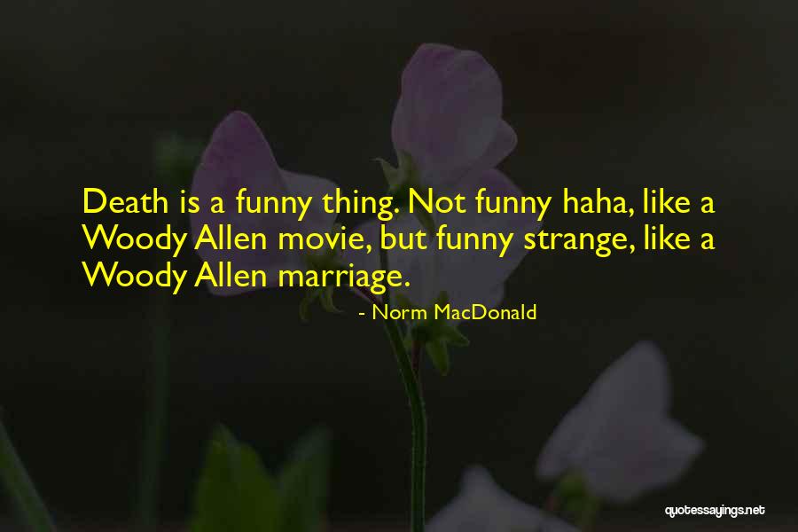 Norm MacDonald Quotes 2054328 Norm MacDonald Quotes 2054328