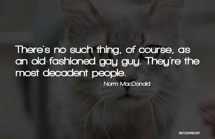 Norm MacDonald Quotes 2072429 Norm MacDonald Quotes 2072429