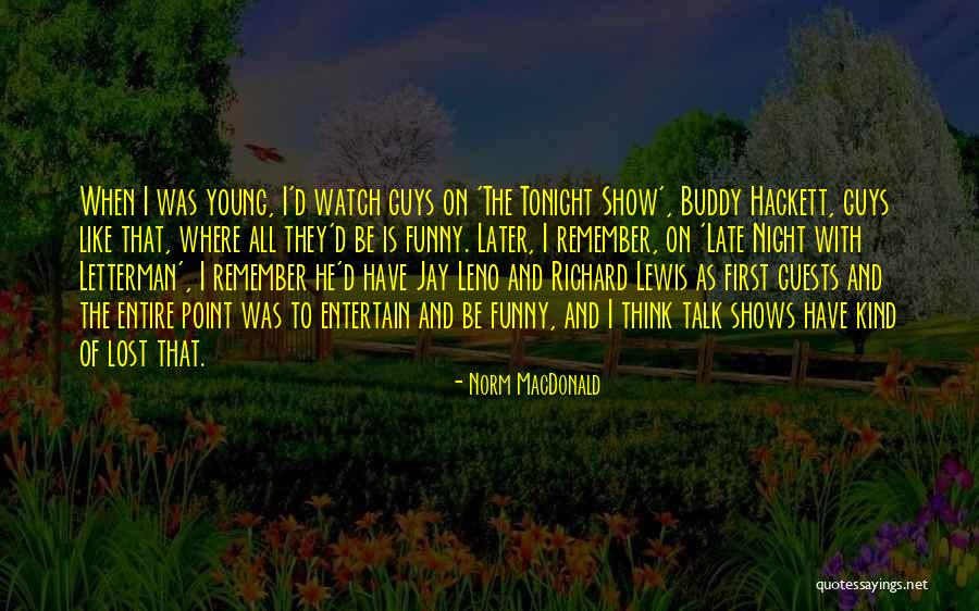 Norm MacDonald Quotes 2087638 Norm MacDonald Quotes 2087638