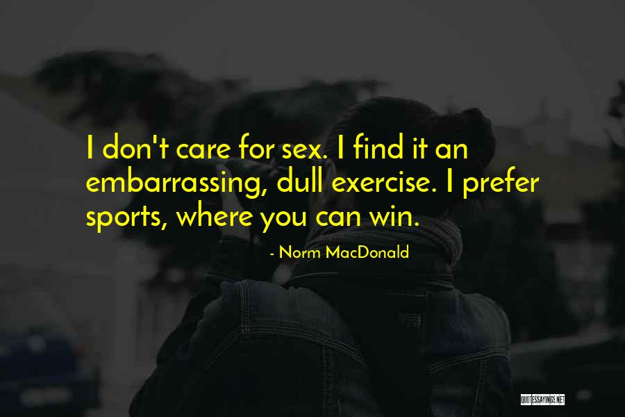 Norm MacDonald Quotes 2093034 Norm MacDonald Quotes 2093034