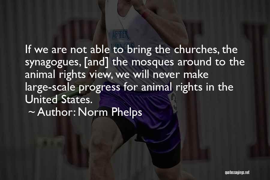 Norm Phelps Quotes 876975