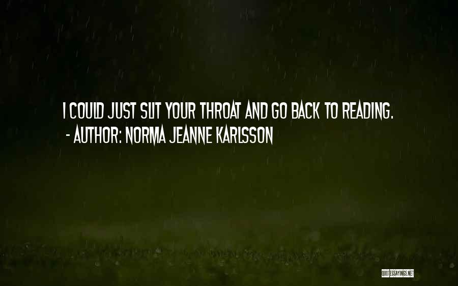 Norma Jeanne Karlsson Quotes 892935