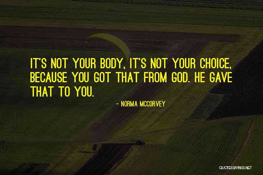Norma McCorvey Quotes 1245185 Norma McCorvey Quotes 1245185