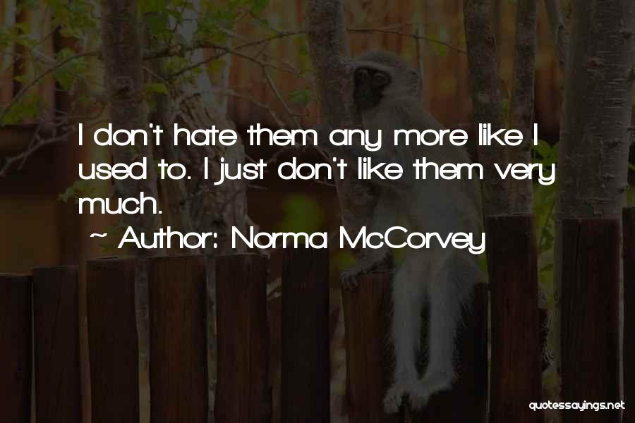 Norma McCorvey Quotes 1322288