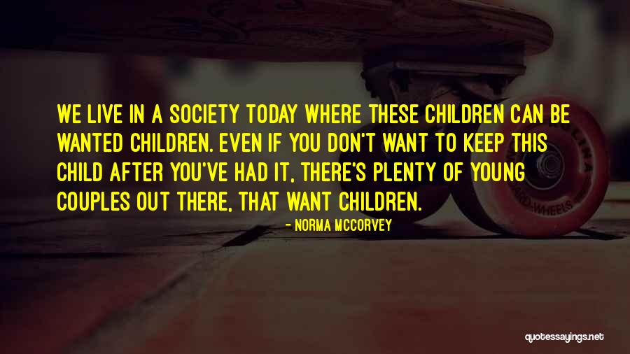 Norma McCorvey Quotes 335591 Norma McCorvey Quotes 335591