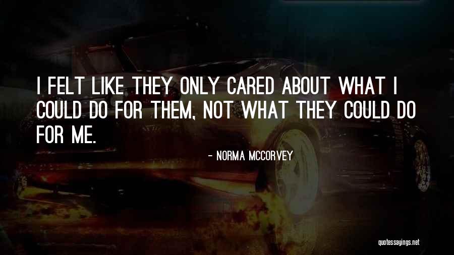 Norma McCorvey Quotes 741572 Norma McCorvey Quotes 741572