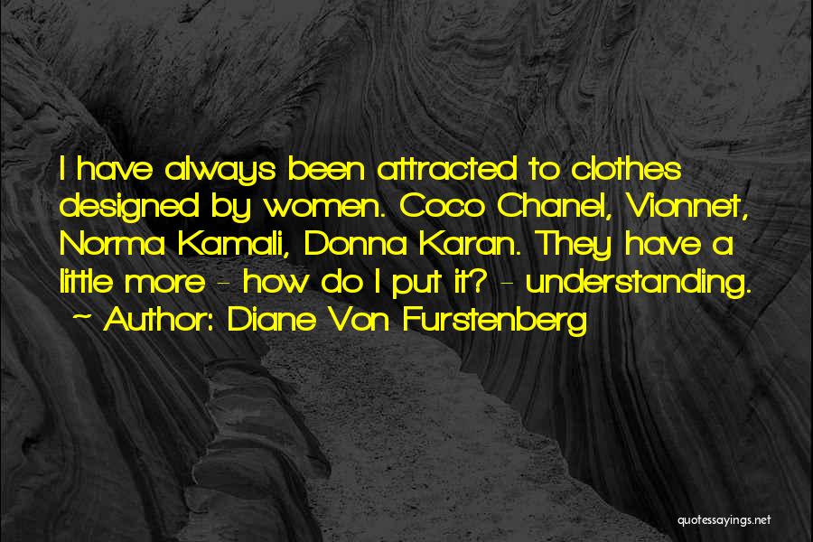 Norma Quotes By Diane Von Furstenberg