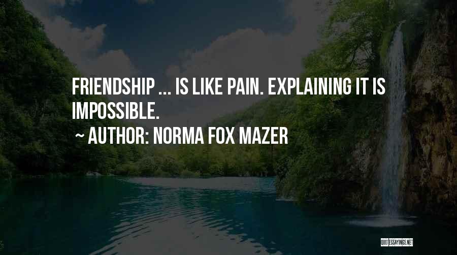 Norma Quotes By Norma Fox Mazer
