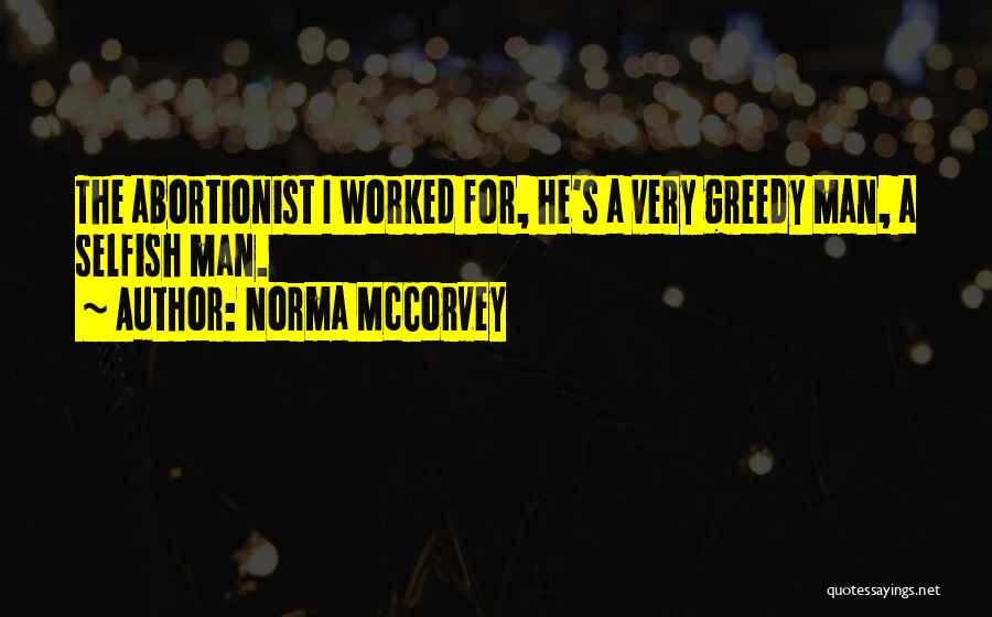 Norma Quotes By Norma McCorvey