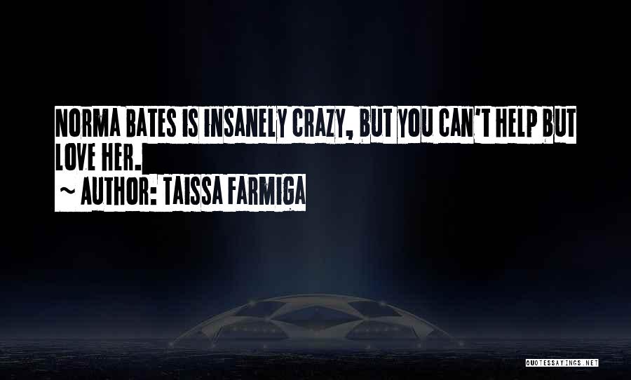 Norma Quotes By Taissa Farmiga