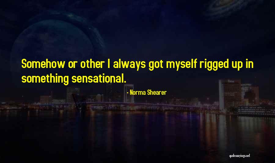 Norma Shearer Quotes 904434 Norma Shearer Quotes 904434