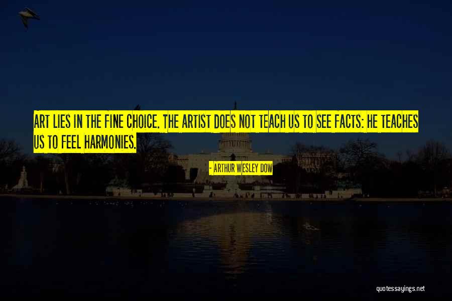 Normais Da Quotes By Arthur Wesley Dow Normais Da Quotes By Arthur Wesley Dow