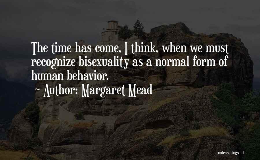 Normal Behavior Quotes By Margaret Mead