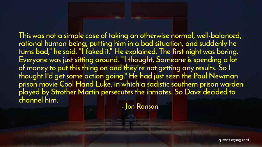 Normal Boring Quotes By Jon Ronson