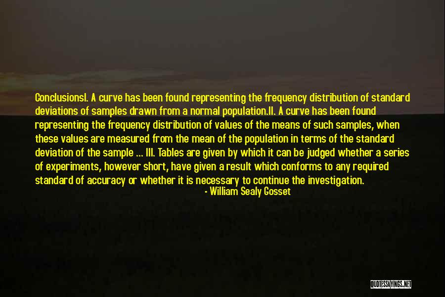 Normal Curve Quotes By William Sealy Gosset Normal Curve Quotes By William Sealy Gosset