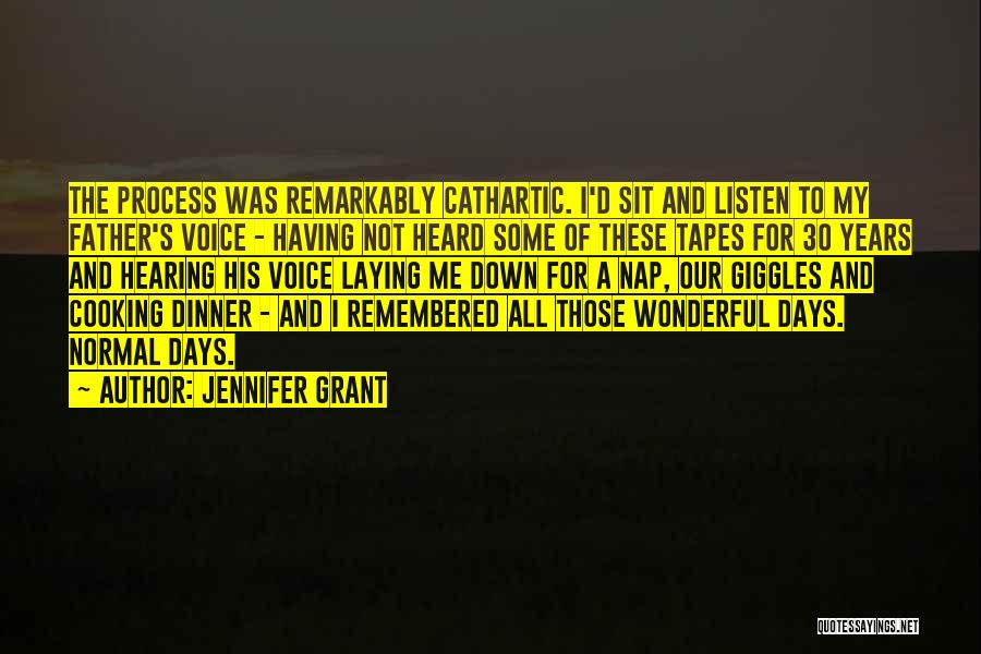 Normal Days Quotes By Jennifer Grant