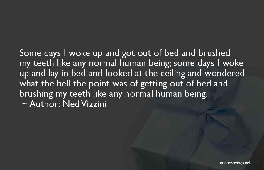 Normal Days Quotes By Ned Vizzini