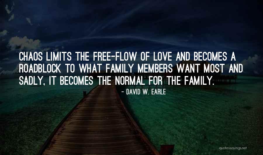 Normal Family Quotes By David W. Earle Normal Family Quotes By David W. Earle