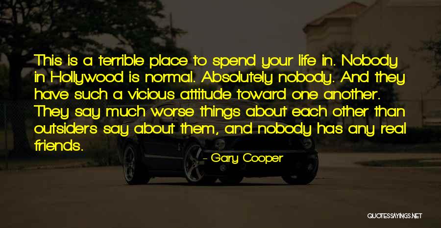 Normal Friends Quotes By Gary Cooper