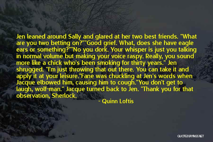 Normal Friends Quotes By Quinn Loftis Normal Friends Quotes By Quinn Loftis