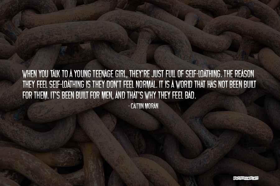 Normal Girl Quotes By Caitlin Moran Normal Girl Quotes By Caitlin Moran