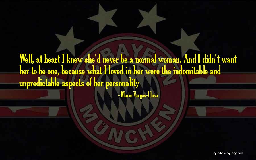 Normal Girl Quotes By Mario Vargas-Llosa Normal Girl Quotes By Mario Vargas-Llosa