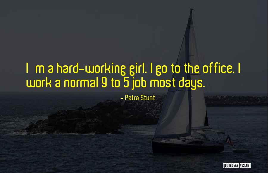 Normal Girl Quotes By Petra Stunt Normal Girl Quotes By Petra Stunt