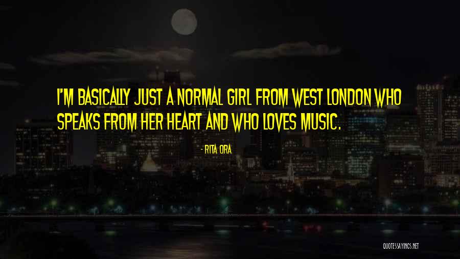 Normal Girl Quotes By Rita Ora Normal Girl Quotes By Rita Ora