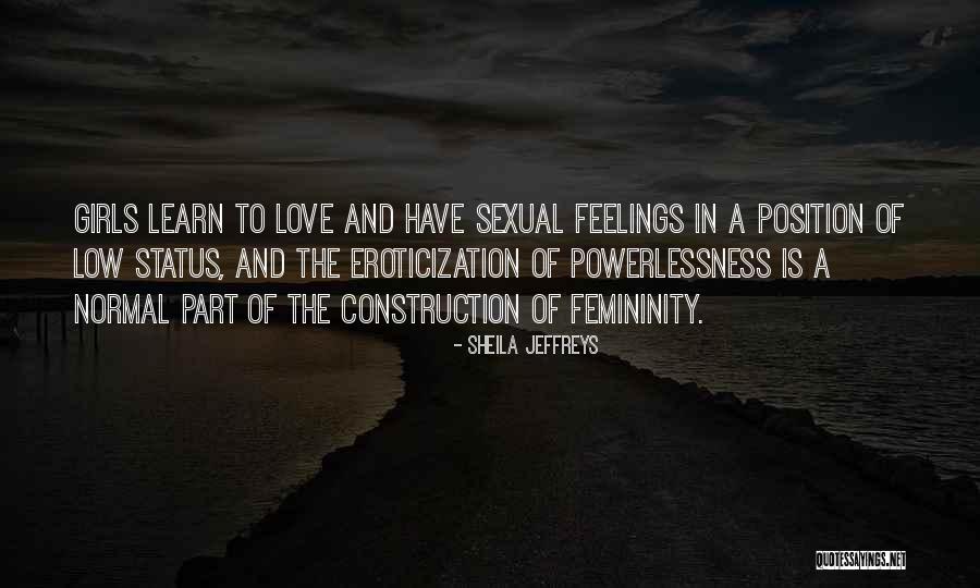 Normal Girl Quotes By Sheila Jeffreys Normal Girl Quotes By Sheila Jeffreys