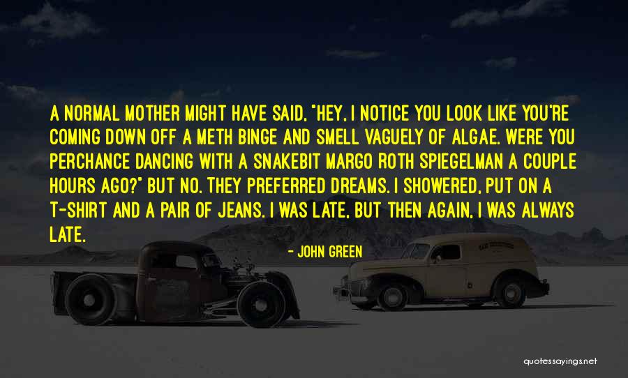 Normal Notice Quotes By John Green Normal Notice Quotes By John Green