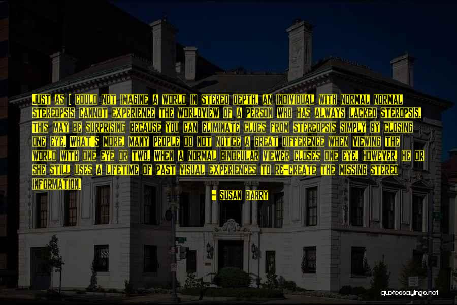 Normal Notice Quotes By Susan Barry Normal Notice Quotes By Susan Barry