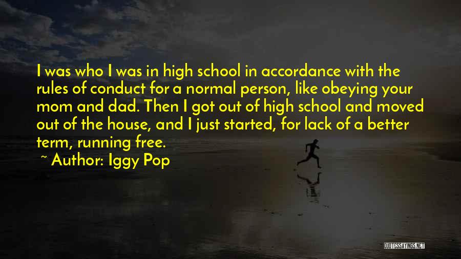 Normal Person Quotes By Iggy Pop