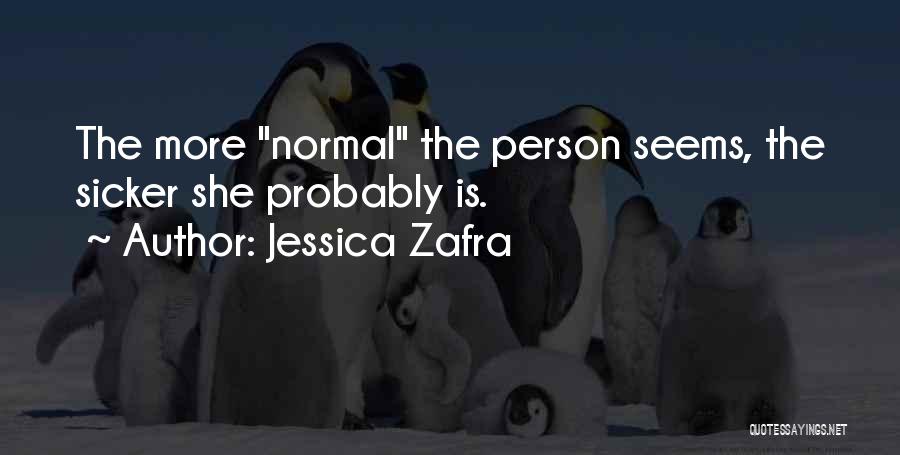 Normal Person Quotes By Jessica Zafra