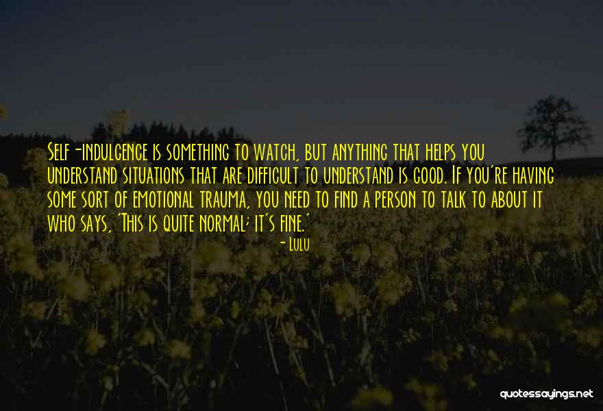 Normal Person Quotes By Lulu Normal Person Quotes By Lulu