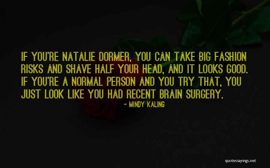 Normal Person Quotes By Mindy Kaling Normal Person Quotes By Mindy Kaling