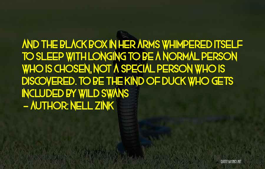 Normal Person Quotes By Nell Zink
