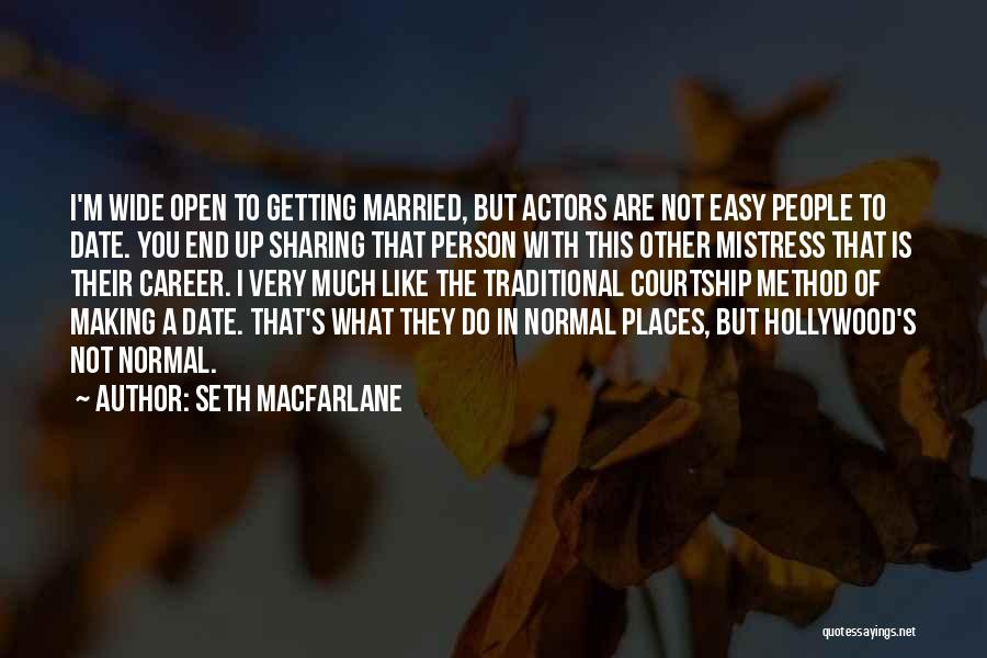 Normal Person Quotes By Seth MacFarlane