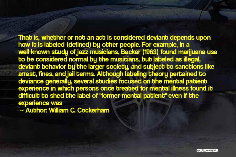 Normal Person Quotes By William C. Cockerham