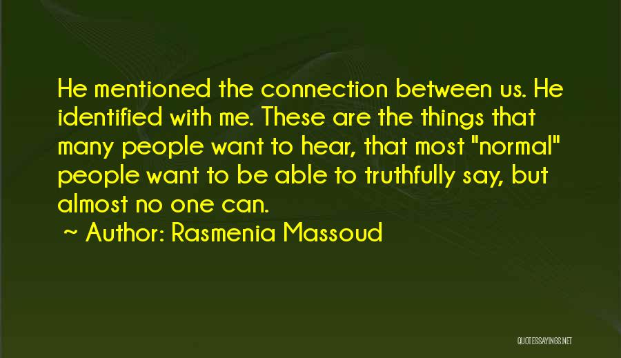 Normal Relationships Quotes By Rasmenia Massoud