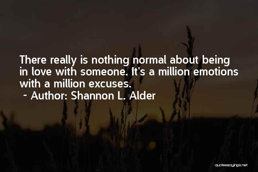 Normal Relationships Quotes By Shannon L. Alder