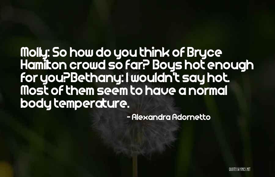 Normal Temperature Quotes By Alexandra Adornetto Normal Temperature Quotes By Alexandra Adornetto