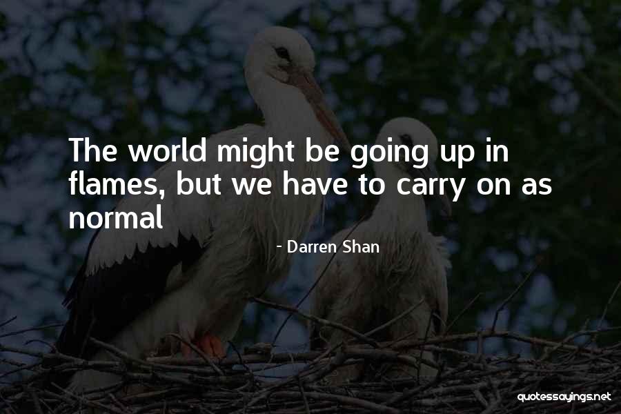 Normalcy In Life Quotes By Darren Shan Normalcy In Life Quotes By Darren Shan