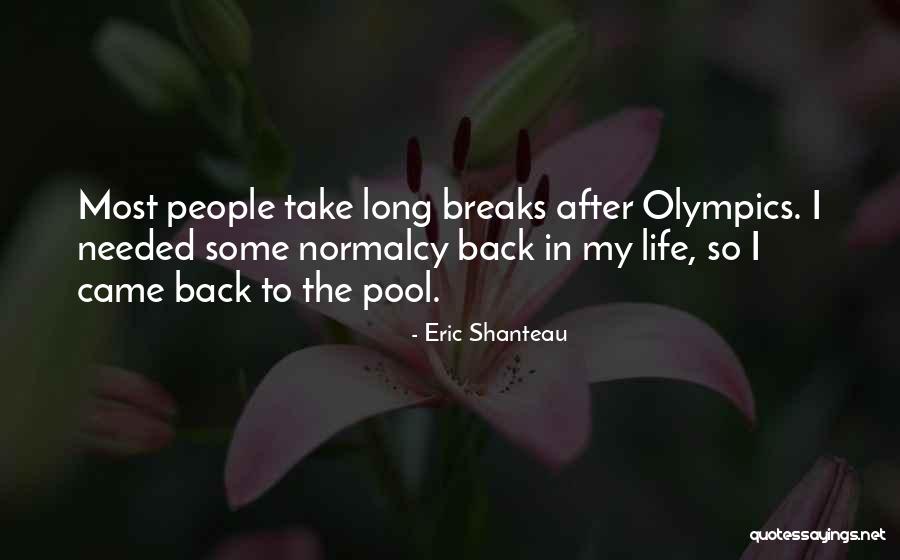 Normalcy In Life Quotes By Eric Shanteau Normalcy In Life Quotes By Eric Shanteau