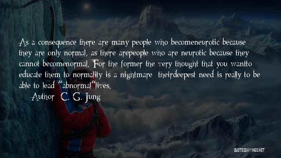 Normality Quotes By C. G. Jung