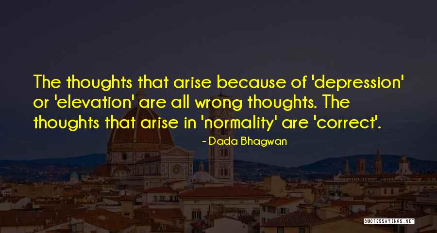 Normality Quotes By Dada Bhagwan