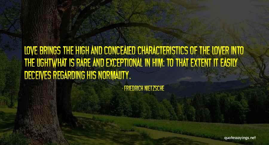 Normality Quotes By Friedrich Nietzsche