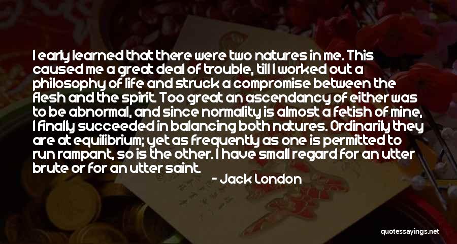 Normality Quotes By Jack London