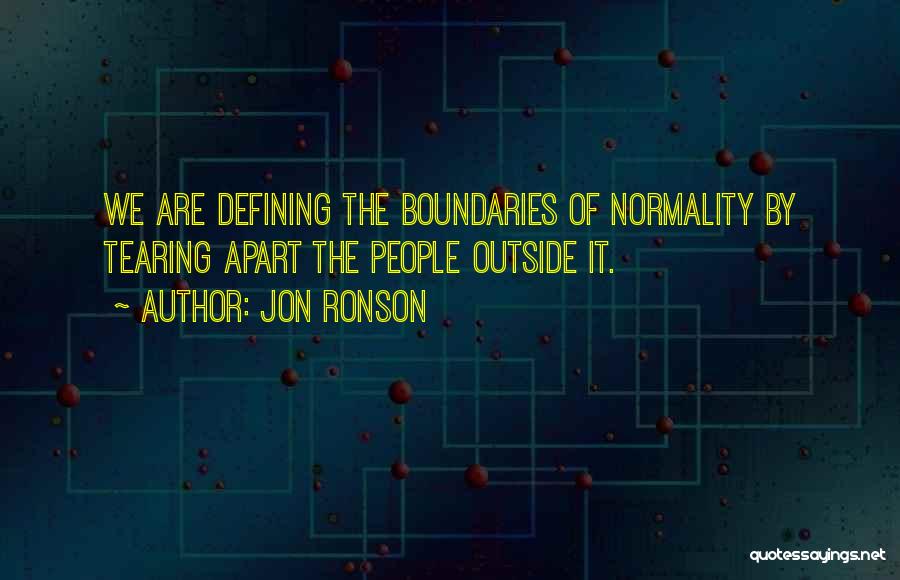 Normality Quotes By Jon Ronson