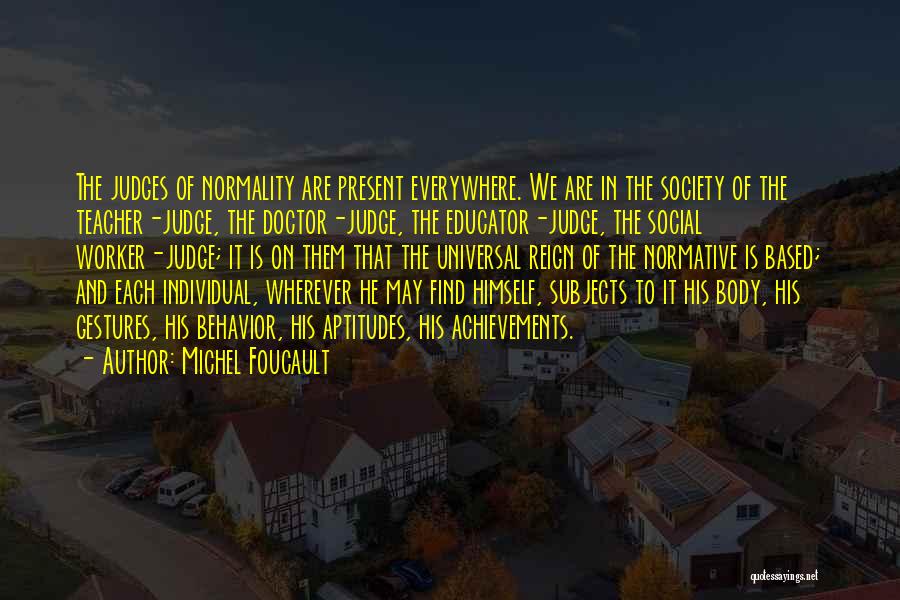 Normality Quotes By Michel Foucault