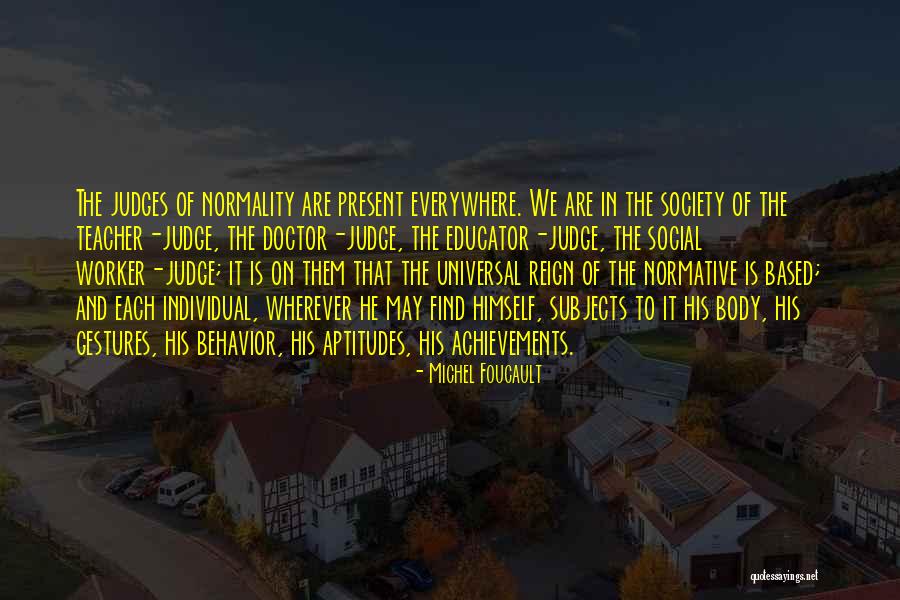 Normality Quotes By Michel Foucault